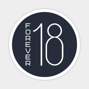 Forever 18 Magnet